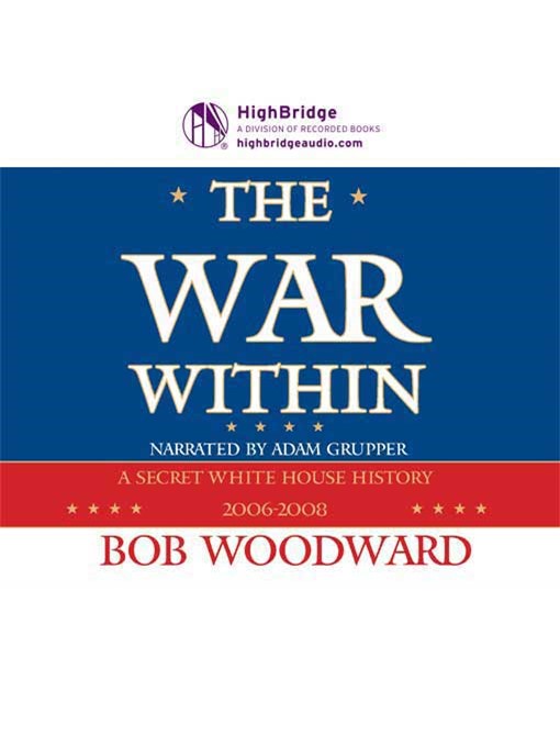 Title details for The War Within by Bob Woodward - Available